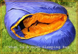 What Is A Down Sleeping Bag