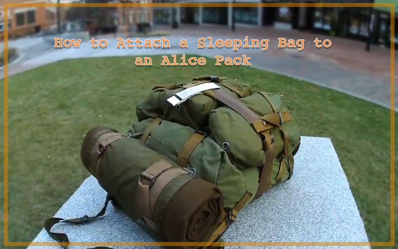 Attaching a Sleeping Bag to an Alice Pack