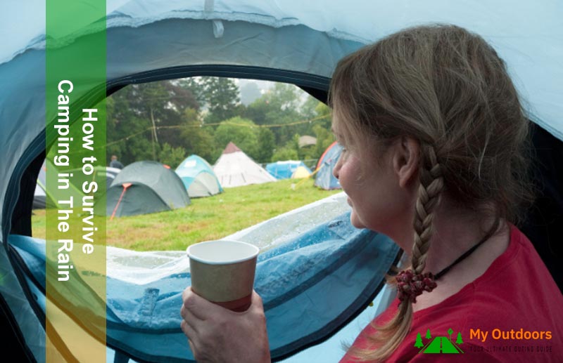 How to Survive Camping in The Rain
